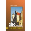 250 унікальных турыстычных маршрутаў па маёй Беларусі. 6 кніга